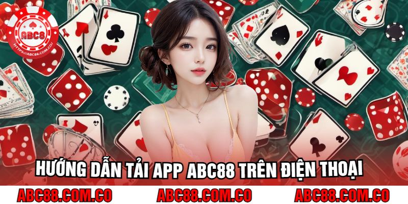 Hướng Dẫn Tải App Abc88 Trên Điện Thoại