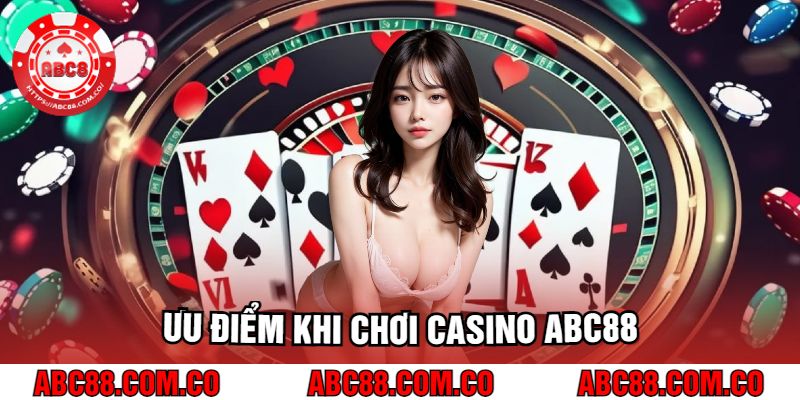 uu-diem-khi-choi-casino-abc88